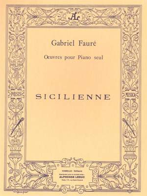 Gabriel Fauré: Sicilienne Op. 78 pour piano