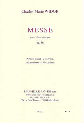 Charles-Marie Widor: Messe Op36(2 Choeurs/2 Orgues)