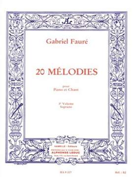 Gabriel Fauré: 20 Mélodies - Soprano - Vol. 3