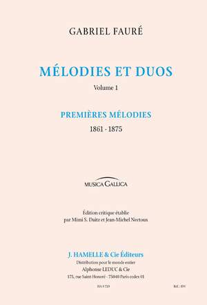 Gabriel Fauré: Mélodies et Duos Vol.1 - Premières Mélodies