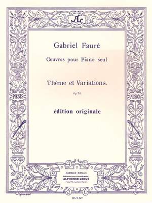 Gabriel Fauré: Thème et Variations Op. 73 pour piano seul