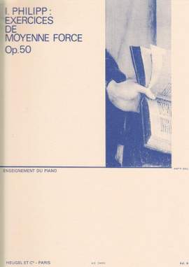 Isidore Philipp: Exercices De Moyenne Force, Op. 50