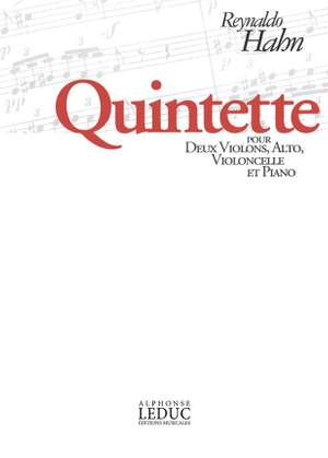 Reynaldo Hahn: Quintet For 2 Violins, Viola, Cello And Piano