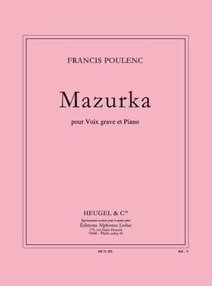 Francis Poulenc: Mazurka Pour Voix Grave Et Piano