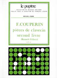 François Couperin: Pieces de Clavecin Deuxième livre (Volume 2)