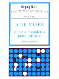 Robert de Visée: Oeuvres Complètes pour Guitare