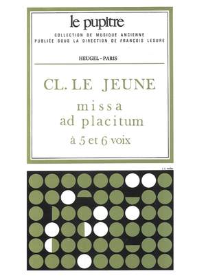 Claude Le Jeune: Claude Le Jeune: Missa ad Placitum