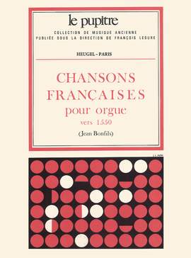 Bonfils: Chansons françaises pour Orgue