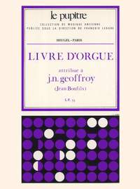Jean-Nicolas Geoffroy: Jean-Nicolas Geoffroy: Livre d'Orgue