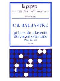 Claude Benigne Balbastre: Pieces de Clavecin d'Orgue et de Forte Piano