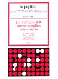 Johann Jakob Froberger: Oeuvres Complètes Pour Clavecin Book 1 Vol.1