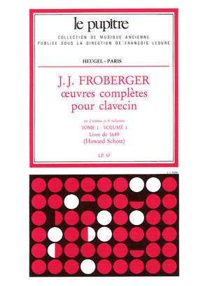Johann Jakob Froberger: Oeuvres Complètes Pour Clavecin Book 1 Vol.1