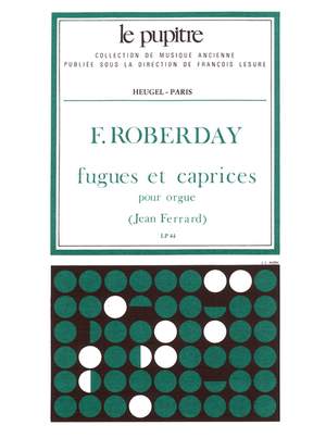 François Roberday: Ferrard: Fugues et Caprices