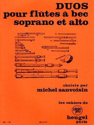 Michel Sanvoisin: Duos pour Flûtes À Bec Soprano et Alto