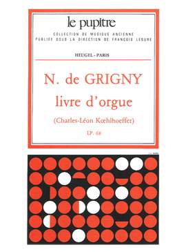 Nicolas de Grigny: Livre d'Orgue, LP68