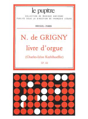 Nicolas de Grigny: Livre d'Orgue, LP68
