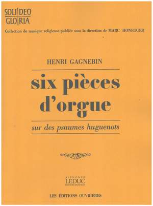 Henri Gagnebin: 6 Pieces sur des Psaumes huguenots