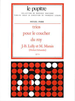 Jean-Baptiste Lully: Trios pour le coucher du roy
