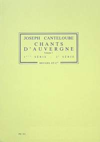 Canteloube: Chants d'Auvergne Vol.1