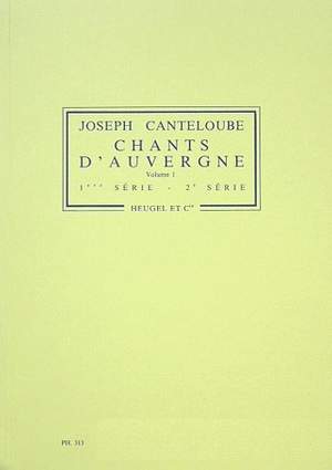 Canteloube: Chants d'Auvergne Vol.1