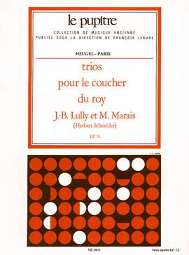 Jean-Baptiste Lully: Trios pour le coucher du roy