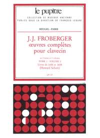 Johann Jakob Froberger: Oeuvres Complètes Pour Clavecin Book 1 Vol.2