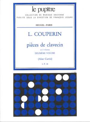 Louis Couperin: Pièces de clavecin Volume 2