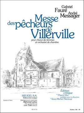 Gabriel Fauré: Messe Des Pêcheurs de Villerville