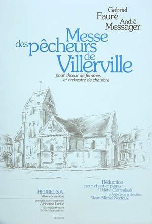 Gabriel Fauré: Messe des Pecheurs de Villerville