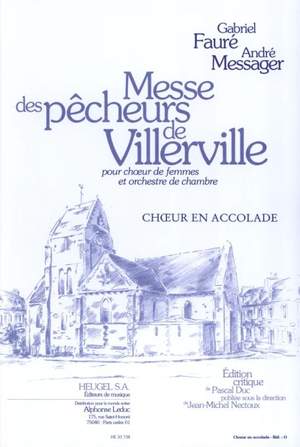 Gabriel Fauré: Messe Des Pecheurs De Villerville