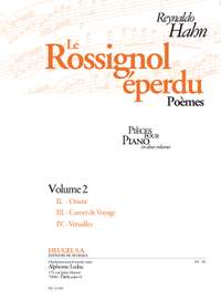 Reynaldo Hahn: Le Rossignol Eperdu Vol.2 (Poemes)
