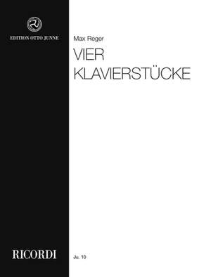 Reger: 4 Klavierstücke