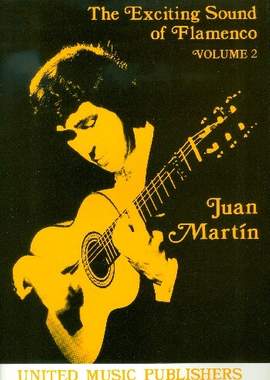 Martín Juan: Exciting Sound of Flamenco Vol.2