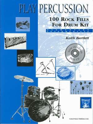 Bartlett K: 100 Rock Fills for Drum Kit (Bk & CD)