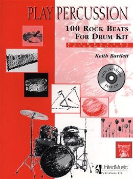 Bartlett K: 100 Rock Beats for Drum Kit (Bk & CD)