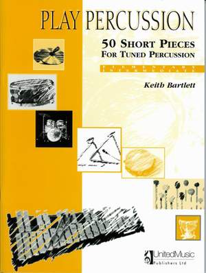 Keith Bartlett: 50 Short Pieces for Tuned Perc.