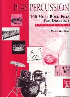 Bartlett K: 100 More Rock Fills for Drum Kit
