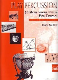 Bartlett K: 50 More Short Pieces for Timpani