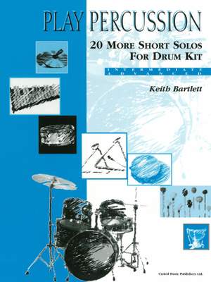 Bartlett K: 20 More Short Solos for Drum Kit