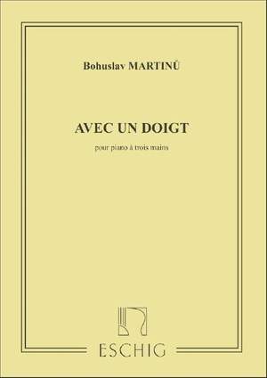 Martinu: Avec un Doigt H185