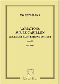 Kapralova: Variations sur le Carillon de l'Eglise Saint-Etienne...