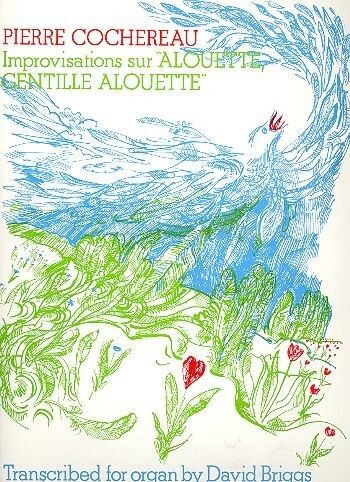 Cochereau P: Improvisations sur 'Alouette...'