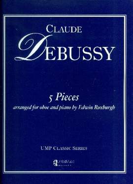 Debussy C.A: 5 Pieces arranged for Oboe & Piano