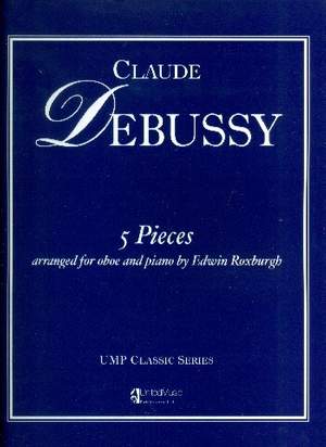 Debussy C.A: 5 Pieces arranged for Oboe & Piano