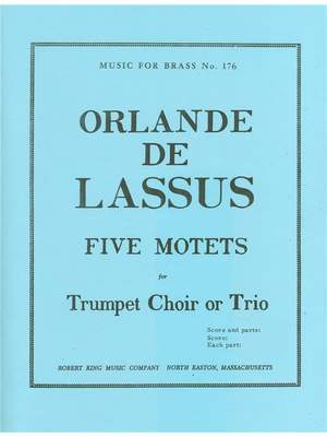 Orlando di Lasso: 5 Motets from Magnus Opus Musicum