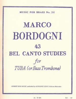 Marco Bordogni: 43 Bel Canto Studies ( Tuba/Bass Trombone )