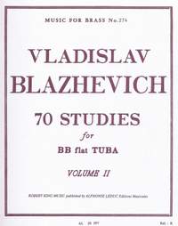 Vladislav Blazhevich: 70 Studies for Bb Flat Tuba BC Vol. 2