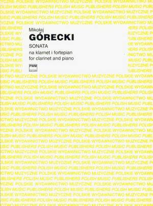 Górecki, M: Sonata For Clarinet And Piano