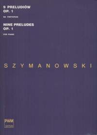 Szymanowski, K: Nine Preludes Op.1