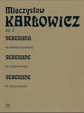 Karlowicz, M: Serenada Op2